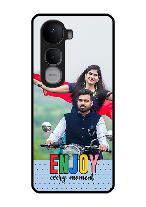 Vivo Y400 Pro 5G Custom Glass Phone Case - Enjoy Every Moment Design