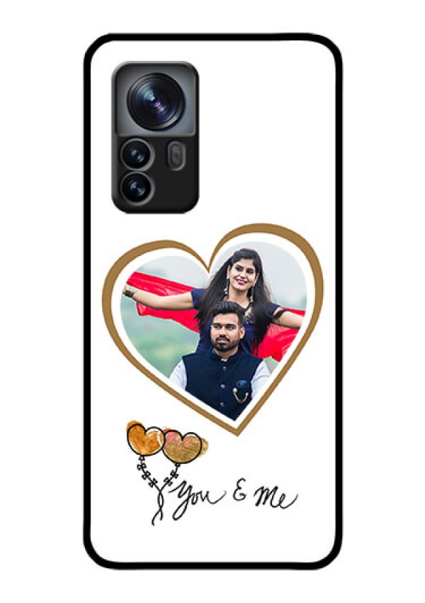Xiaomi 12 Pro 5G Custom Glass Mobile Case - You & Me Design