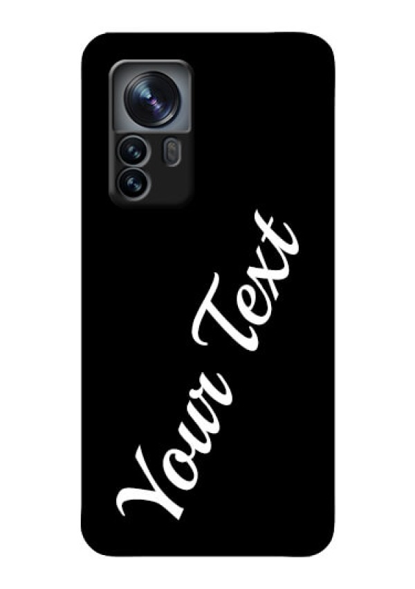 Xiaomi 12 Pro 5G Custom Glass Mobile Cover with Your Name