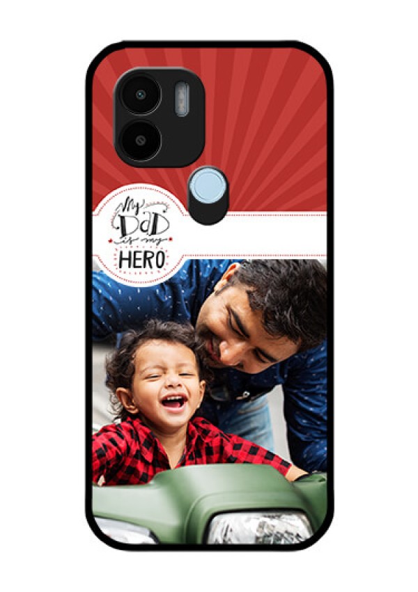 Xiaomi Redmi A2 Plus Photo Printing on Glass Case - My Dad Hero Design