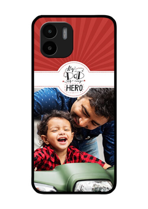 Xiaomi Redmi A2 Photo Printing on Glass Case - My Dad Hero Design