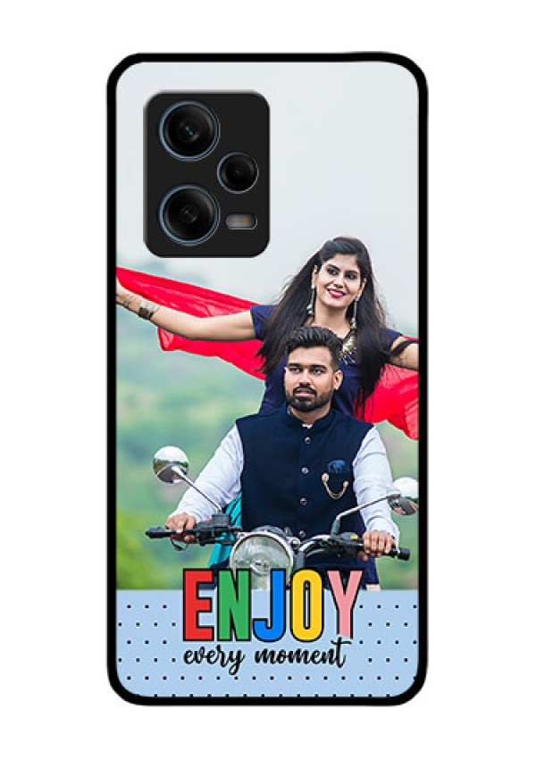 Xiaomi Redmi Note 12 Pro 5G Photo Printing on Glass Case - Enjoy Every Moment Design