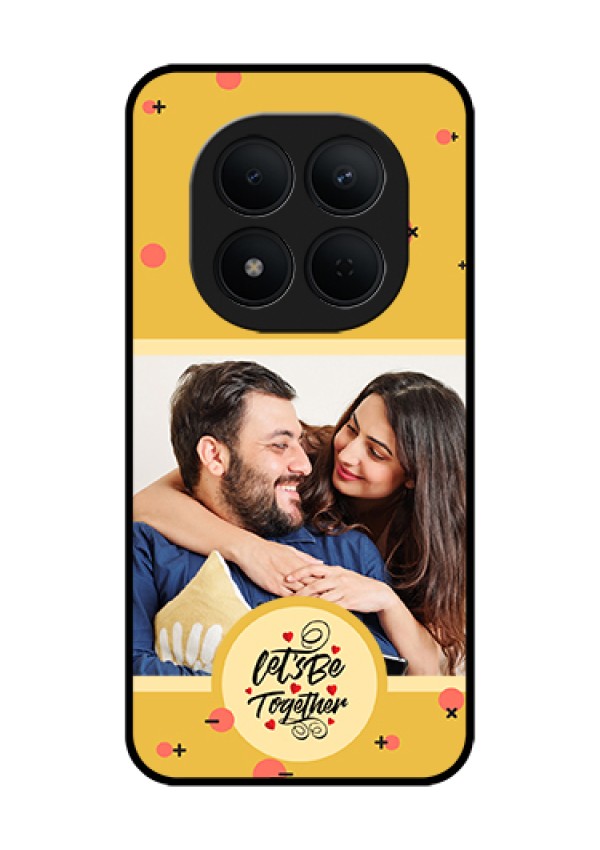 Xiaomi Redmi Note 15 Pro 5G Custom Glass Phone Case - Lets Be Together Design