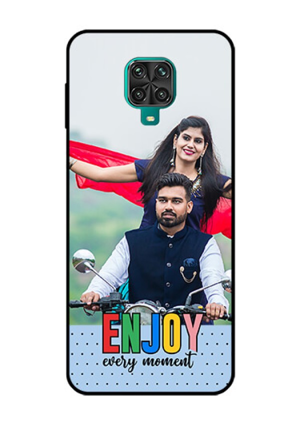 Xiaomi Redmi Note 9 Pro Photo Printing on Glass Case - Enjoy Every Moment Design