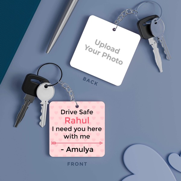 Drive Safe Full Picture Upload Design With Text Keychain