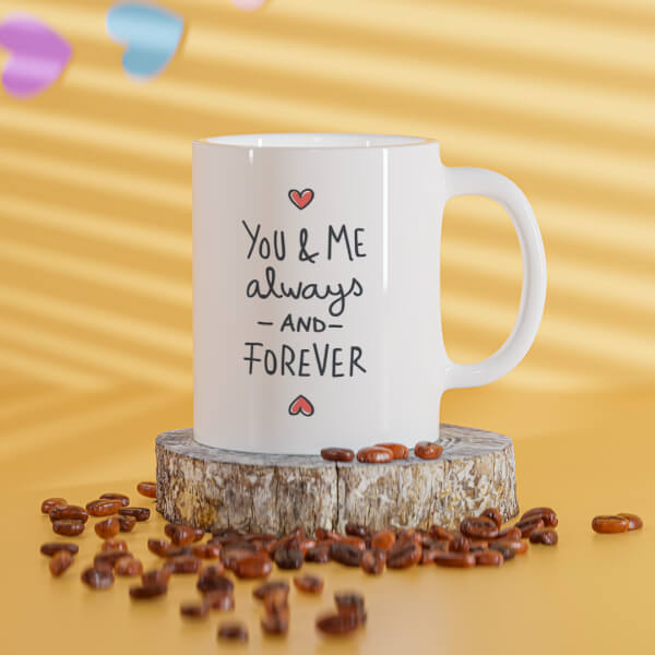 You & Me Always And Forever Quote Design On Mug