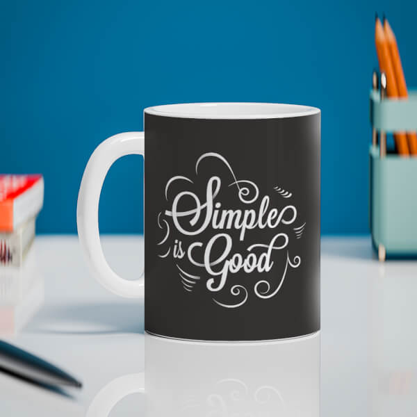 Simple Is Good Quote Design On Mug