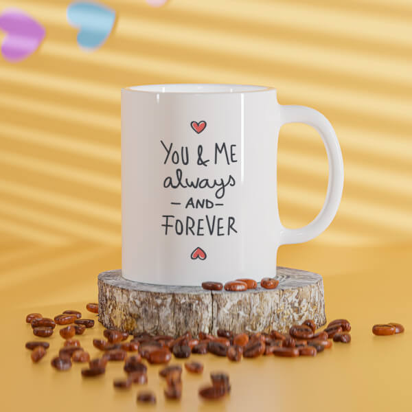 You & Me Always And Forever Quote Design On Mug