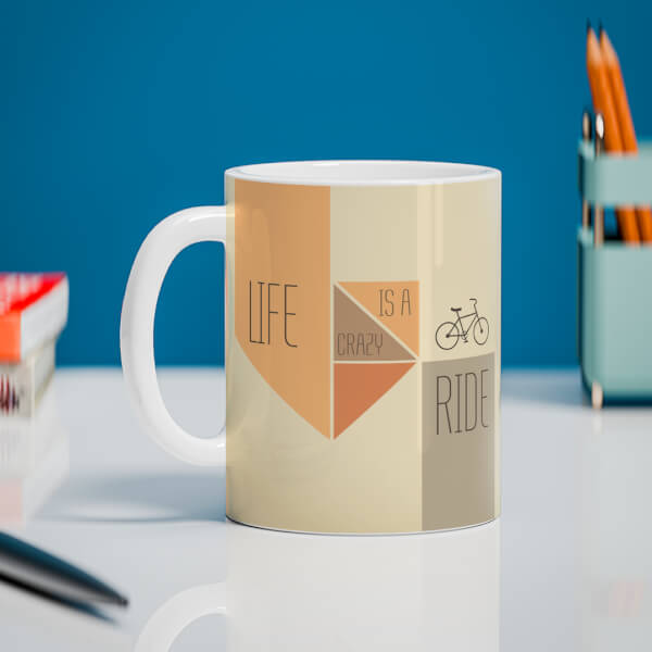 Life Is A Crazy Ride Quote Design On Mug