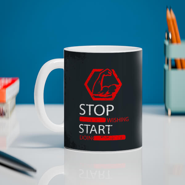 Stop Wishing Start Doing Quote Design On Mug