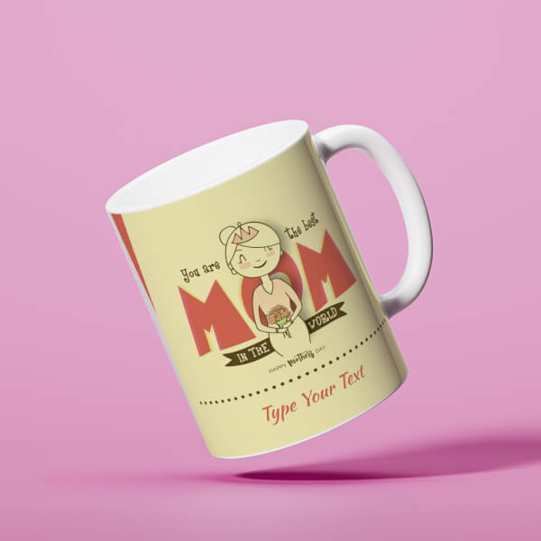 Your Are The Best Mom In The World Happy Mother?s Day Design On Mug