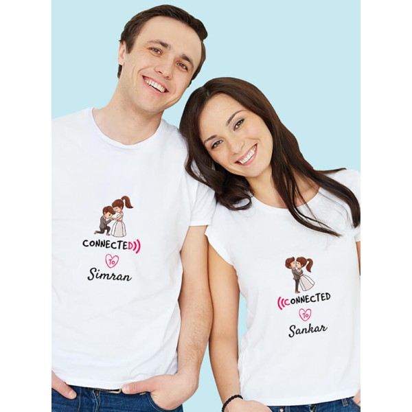 Connected to with Names On Customized Couple T-Shirt