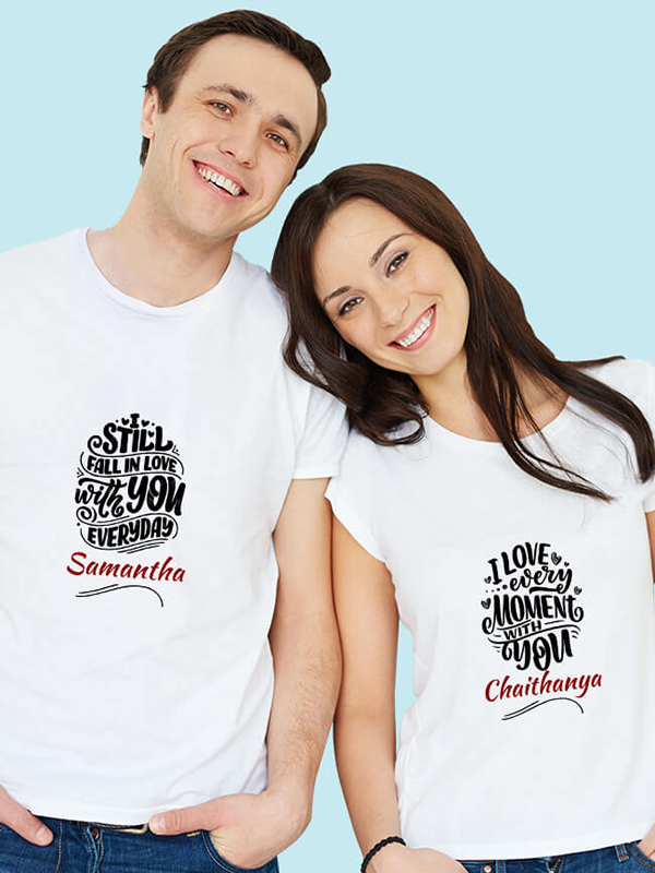 I Love Every Moment with You, I Still Fall in Love with You Everyday On Customized Couple Tshirt