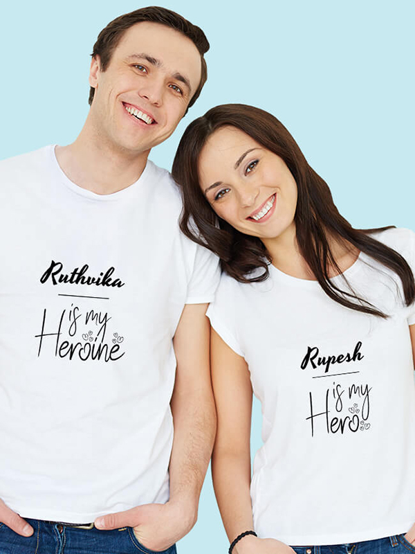 He is My Hero, She is My Heroine with Names On Couple T-shirts For Men & Women