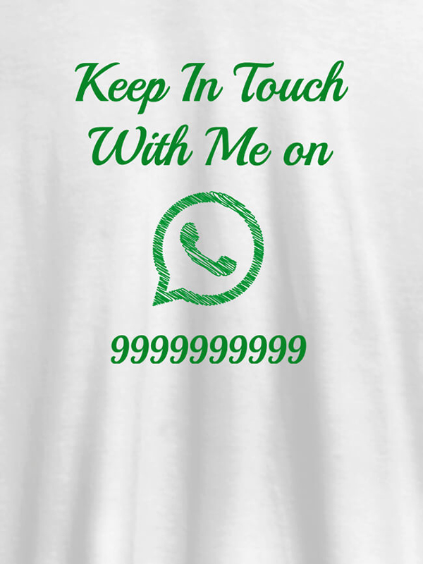 Keep In Touch With Me Whatsapp Mens Funny T Shirt