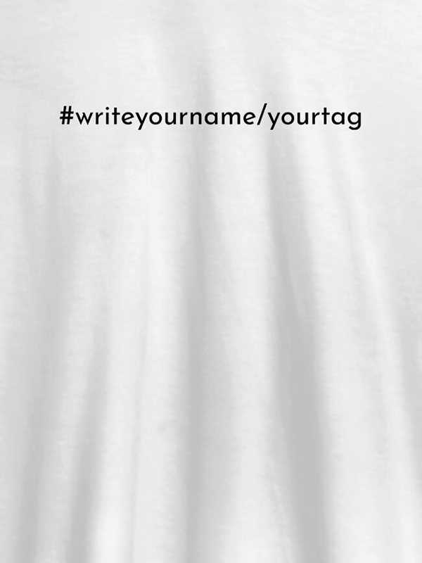 Hashtag Design On Personalized T-Shirt