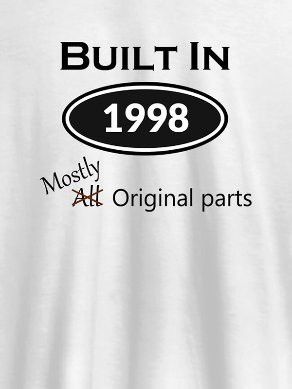 Built In Year Mostly Original Personalised Womens T Shirt