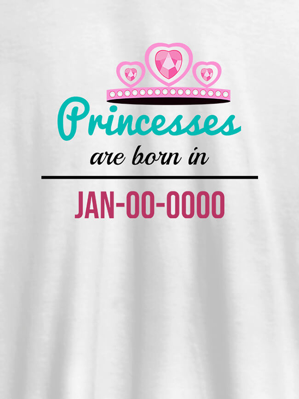 Princess Born On Personalised Girl T Shirt