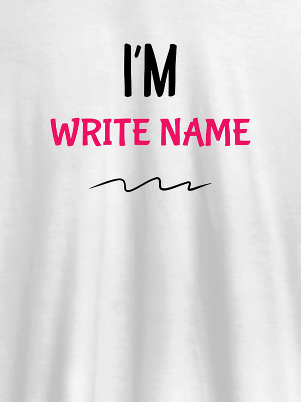 I am with Your Name On T-shirts For Women with Name, Text and Photo