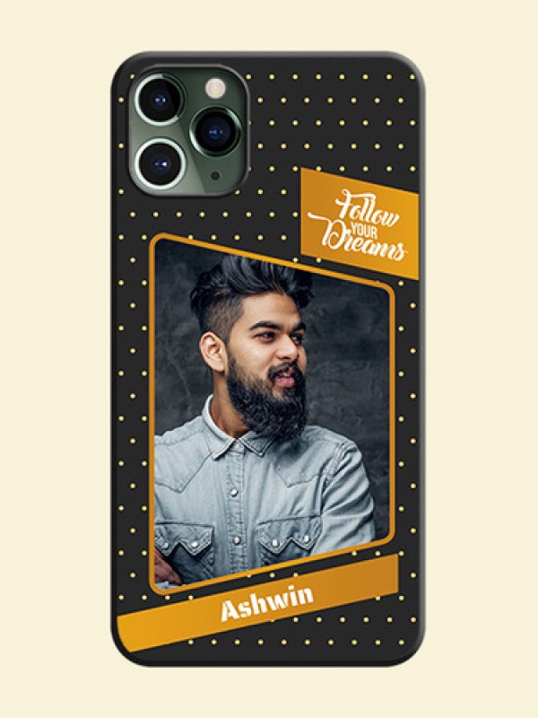 Follow Your Dreams with White Dots on Space Black Custom Soft Matte Phone Cases - iPhone 11 Pro