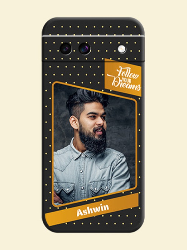Follow Your Dreams with White Dots On Space Black Custom Soft Matte Mobile Back Cover - Google Pixel 8A 5G