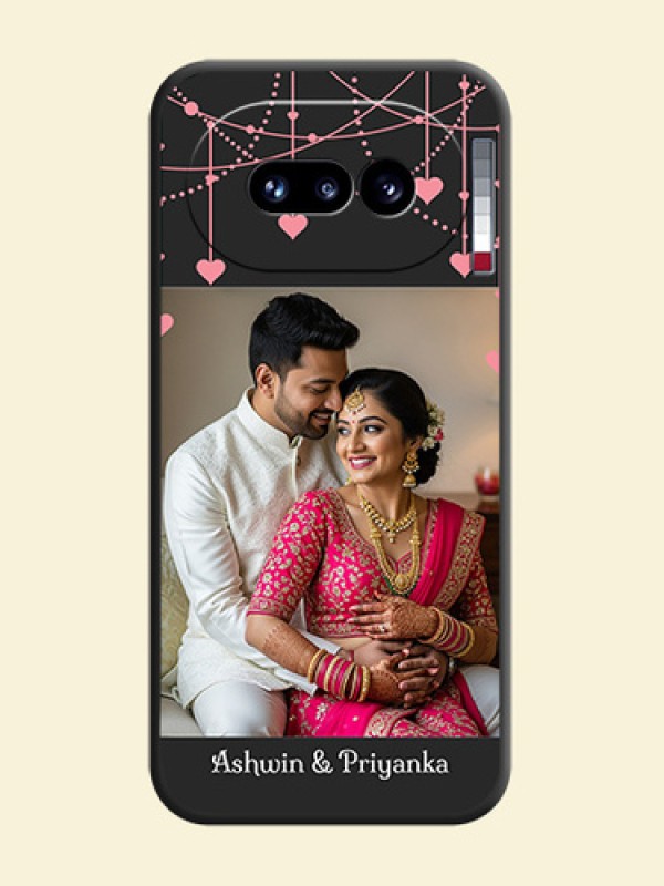 Pink Love Hangings with Text On Space Black Custom Soft Matte Mobile Back Cover - Nothing Phone 4A 5G