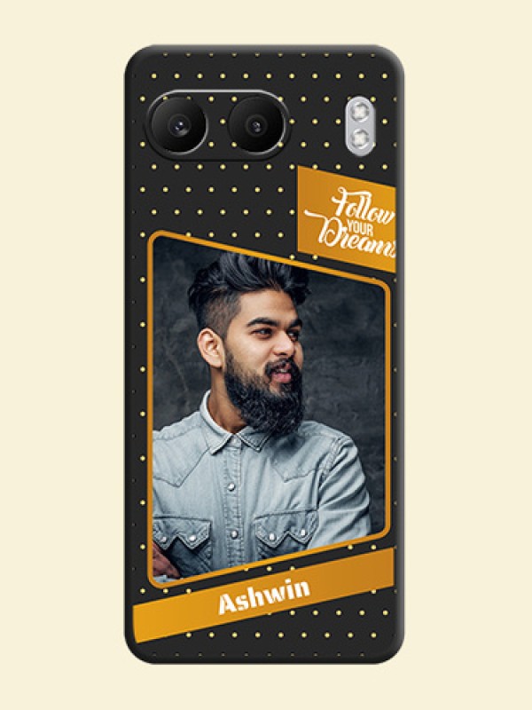 Follow Your Dreams with White Dots On Space Black Custom Soft Matte Mobile Back Cover - Nord 4 5G