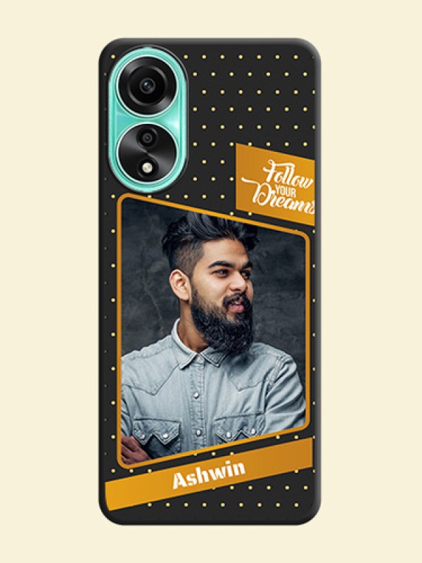 Follow Your Dreams with White Dots on Space Black Custom Soft Matte Phone Cases - Oppo A78 4G