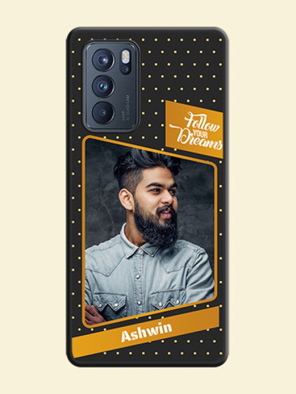 Follow Your Dreams with White Dots on Space Black Custom Soft Matte Phone Cases - Oppo Reno 6 Pro 5G