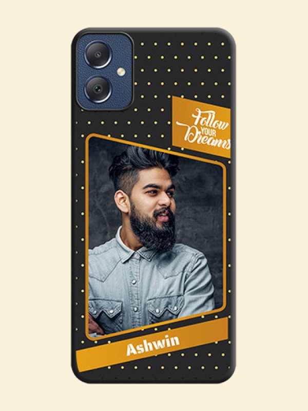 Follow Your Dreams with White Dots On Space Black Custom Soft Matte Mobile Back Cover - Galaxy F05